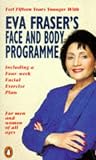 Eva Fraser's Face and Body Programme (Penguin Health Care & Fitness)