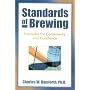 Standards of Brewing: Formulas for Consistency and Excellence