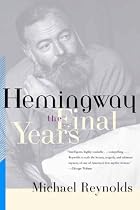 Hemingway: The Final Years