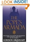 The Pope's Armada: Unlocking the Secrets of Mysterious and Powerful New Sects in the Church