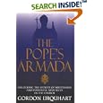 The Pope's Armada: Unlocking the Secrets of Mysterious and Powerful New Sects in the Church by Gordon Urquhart