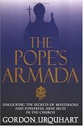 The Pope's Armada: Unlocking the Secrets of Mysterious and Powerful New Sects in the Church