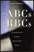 The ABCs of RBCs: An Introduction to Dynamic Macroeconomic Models