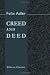 Creed and Deed: A Series of Discourses