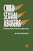 Child Sexual Abusers: A Community Treatment Approach