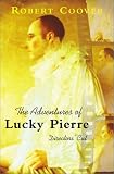 The Adventures of Lucky Pierre: Directors` Cut