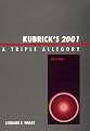 Kubrick's 2001: A Triple Allegory