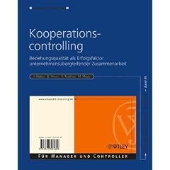 Kooperationscontrolling: Beziehungsqualit�t als Erfolgsfaktor unternehmens�bergreifender Zusammenarbeit: Beziehungsqualitat Als Erfolgsfaktor ... Zusammenarbeit (Advanced Controlling)
