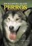 Enciclopedia de los perros (Grandes obras series)