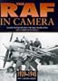 RAF in Camera: 1939-1945 Archive Photographs from the Public Record Office and the Ministry of Defense (The Raf in Camera Series) (v. 2)