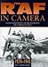 The RAF in Camera: 1939-45 v. 2: Archive Photographs from the Public Record Office and the Ministry of Defence (The RAF in camera series)