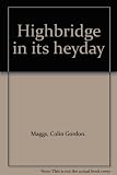 Highbridge in its heyday