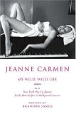 Jeanne Carmen: MY WILD, WILD LIFE as a New York Pin Up Queen
