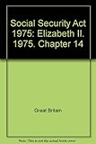 Social Security Act 1975 : Elizabeth II. 1975. Chapter 14