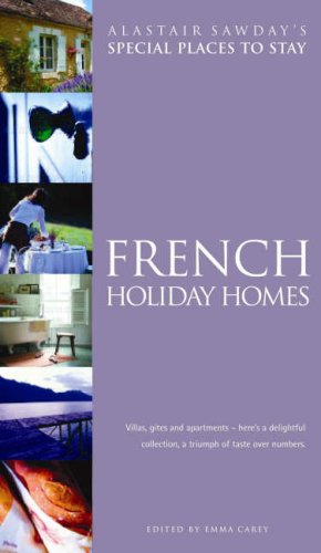 Childrens Toyshop  Travel : French Holiday Homes: Villas, Gites and Apartments (Alastair Sawday's Special Places to Stay)