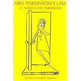 Mrs. Parkinson's Law and Other Studies in Domestic Science