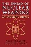 The Spread of Nuclear Weapons: An Enduring Debate (Third Edition)