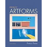 Prebles' Artforms (10th Edition) (MyArtsLab Series)