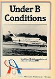 Under B conditions : identities of British manufacturers' trials aircraft since 1929