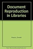 Document reproduction in libraries