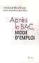 Apr�s le bac, mode d'emploi