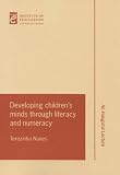 Developing children's minds through literacy and numeracy : based on an inaugural professional lecture delivered a the Institute of Education University of London on 5 February 1998