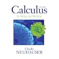 Calculus For Biology and Medicine (3rd Edition) (Calculus for Life Sciences Series) by Claudia Neuhauser