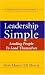 Books : Leadership Simple: Leading People To Lead Themselves