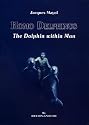 Homo Delphinus, The Dolphin Within Man