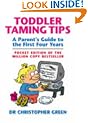 Toddler Taming Tips: A Parent's Guide to the First Four Years - Pocket Edition