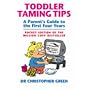 Toddler Taming Tips: A Parent's Guide to the First Four Years