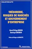 Revue Economica  / Trésorerie, risques de marchés et gouvernement d'entreprise