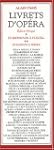 Livrets d'opera 2v.-coff. -ne