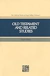 Old Testament and Related Studies (Collected Works of Hugh Nibley)