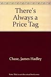 There's always a price tag