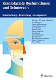 Kraniofaziale Dysfunktionen und Schmerzen - Untersuchung - Beurteilung - Management - Harry J. M. von Piekartz, Geert Aufdemkampe, Heiner Biedermann, Lynn Bryden