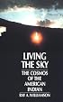Living the Sky: The Cosmos of the American Indian