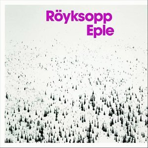 Royksopp - Eple Pt. 1 - Zortam Music