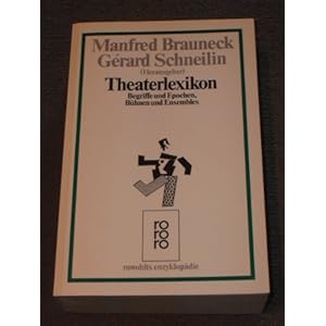 Theaterlexikon. Begriffe, Epochen, Bühnen und Ensembles.