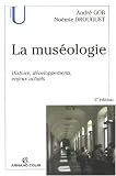 Revue Armand Colin  / La muséologie : Histoire, développements, enjeux actuels