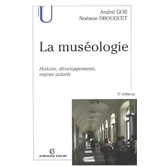 La mus�ologie : Histoire, d�veloppements, enjeux actuels