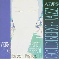 Goldberg Jazz: the Vernizzi Jazz Quartet Play Bach & Paganini