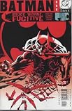 Batman (600) Bruce Wayne Fugitive