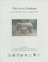 The Asian Elephant: An Action Plan for Its Conservation