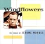 Windflowers: The Songs of Jerome Moross