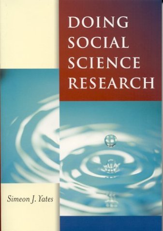 Doing Social Science Research (Published in association with The Open University)