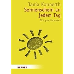 Sonnenschein an jedem Tag: 365 gute Gedanken (HERDER spektrum)