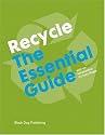 Recycle: The Essential Guide