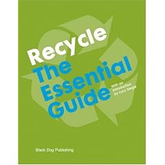 Recycle: The Essential Guide