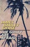 The Guilty Are Afraid